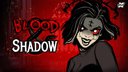 Blood & Shadow